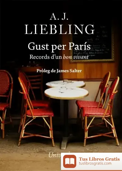 Descargar Gust Per París de A. J. Liebling