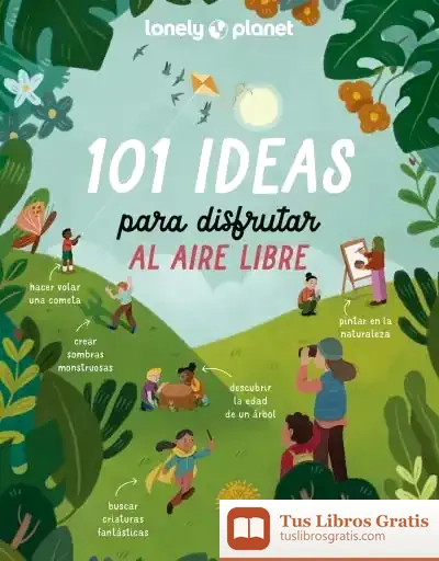 Descargar 101 Ideas Para Disfrutar Al Aire Libre