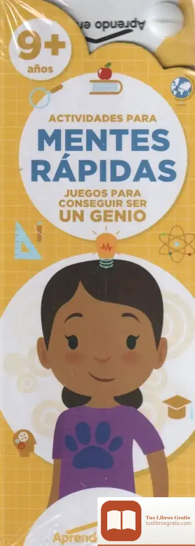 Descargar Actividades Para Mentes Rápidas 9+ A Os
