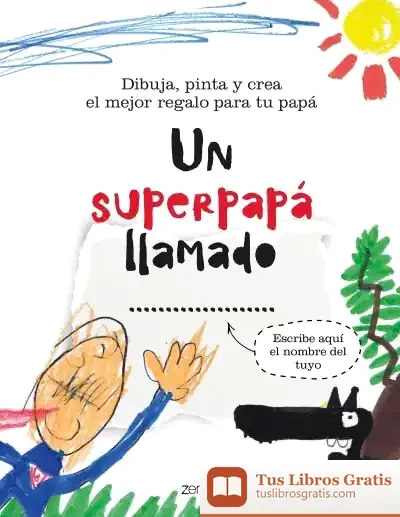 Descargar Un Superpapá Llamado
