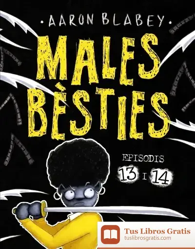 Descargar Males Bèsties. Episodis 13 I 14