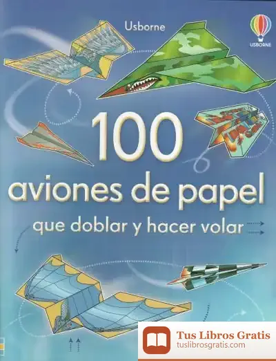 Descargar 100 Aviones De Papel