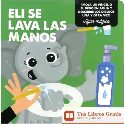 Descargar Agua Mágica. Eli Se Lava Las Manos de Juan Antonio Quirós Castillo