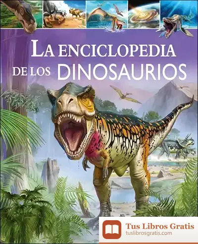 Descargar La Enciclopedia De Los Dinosaurios