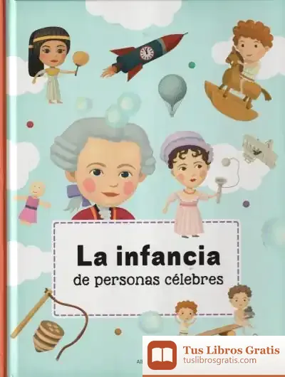 Descargar La Infancia De Personas Celebres