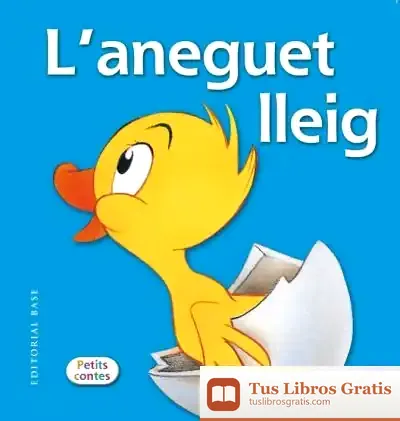 Descargar L'Aneguet Lleig de José Antonio Sayés