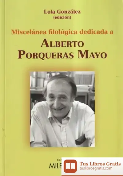 Descargar Miscelánea Filológica Dedicada A Alberto Porqueras Mayo de Pako Aristi