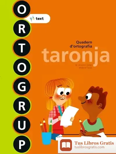 Descargar Ortogrup 1. Taronja (Lletra Impremta)