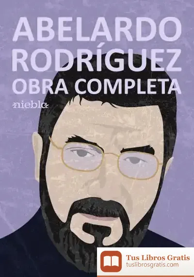 Descargar Abelardo Rodr­Guez. Obra Completa de Abelardo Rodríguez