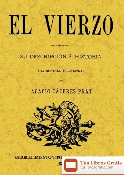 Descargar El Vierzo. Su Descripción E Historia. Tradiciones Y Leyendas