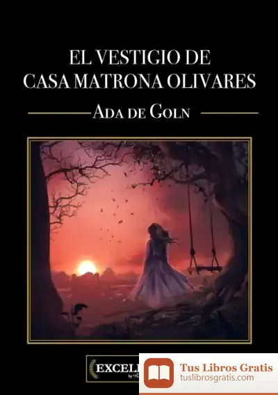Descargar El Vestigio De Casa Matrona Olivares