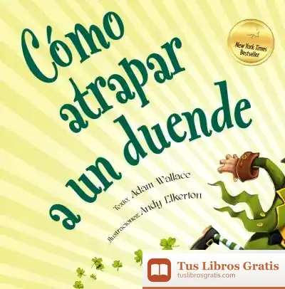 Descargar Cómo Atrapar A Un Duende de Adam Wallace
