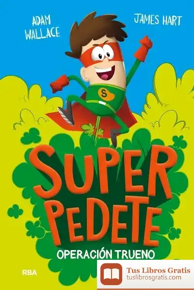 Descargar Superpedete 1. Operación Trueno de Adam Wallace