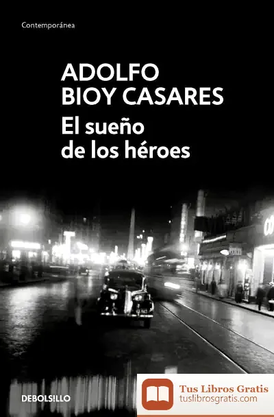 Descargar El Sueño De Los Héroes de Adolfo Bioy Casares