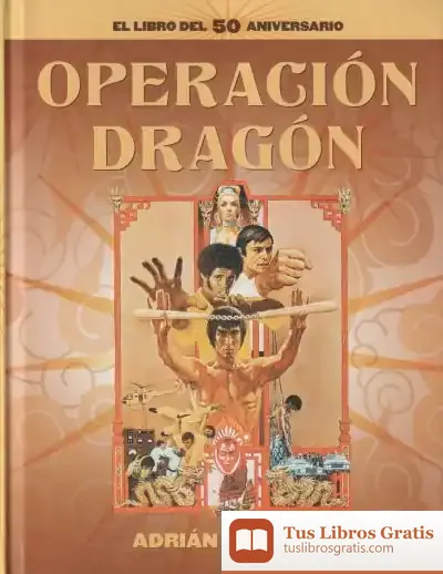 Descargar Operación Dragón. El Libro Del 50 Aniversario