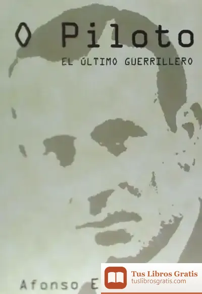 Descargar O Piloto. El Último Guerrillero