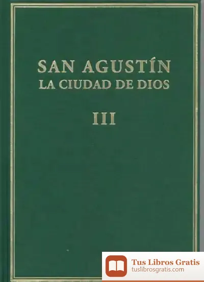 Descargar La Ciudad De Dios. Vol. Iii. Libros Vi-Viii