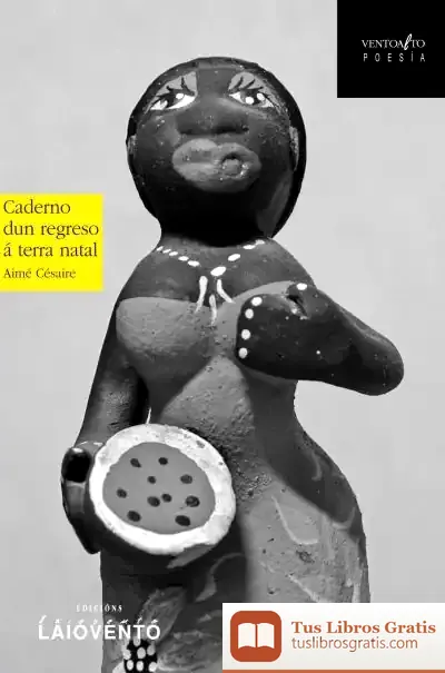 Descargar Caderno Dun Regreso Á Terra Natal