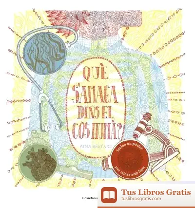 Descargar Què S'Amaga Dins El Cos Humà?