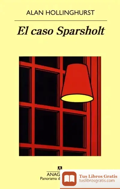 Descargar El Caso Sparsholt de Alan Hollinghurst