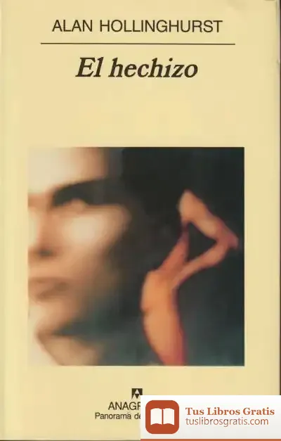 Descargar El Hechizo de Alan Hollinghurst