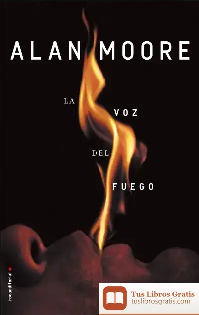Descargar Voz Del Fuego, La de Alan Moore
