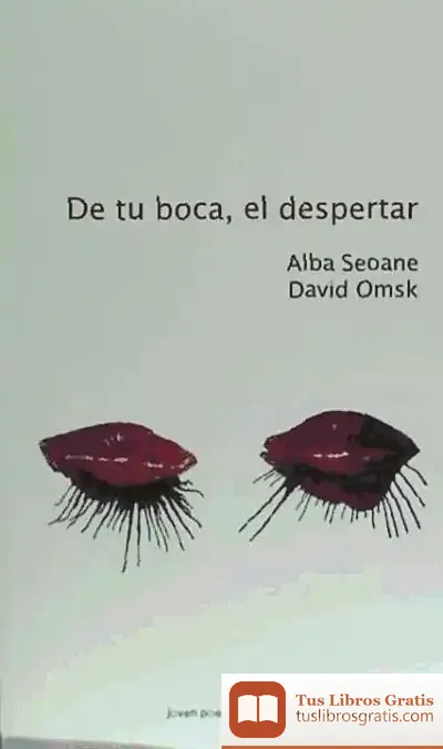 Descargar De Tu Boca, El Despertar de Antonio Menchén Peñuela