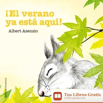 Descargar ¡El Verano Ya Está Aquí! de Albert Asensio