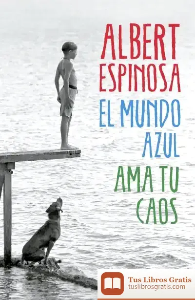 Descargar El Mundo Azul de Albert Espinosa