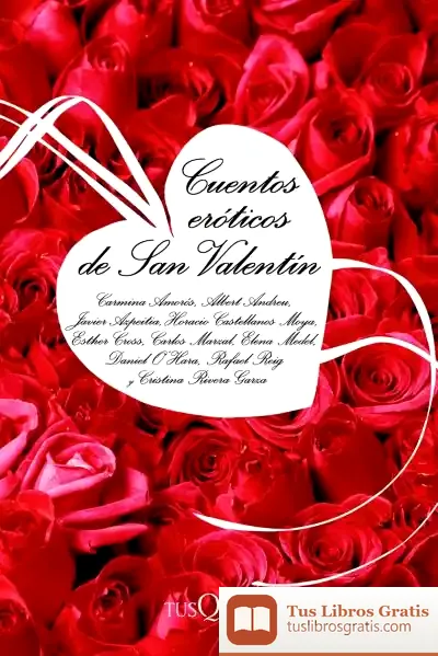 Descargar Cuentos Eróticos De San Valentín de Jorge Castelló Blasco