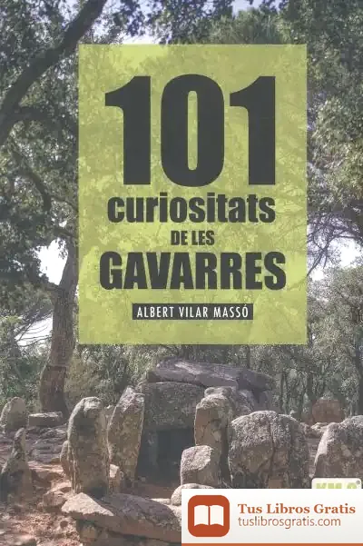 Descargar 101 Curiositats De Les Gavarres de Albert Vilar