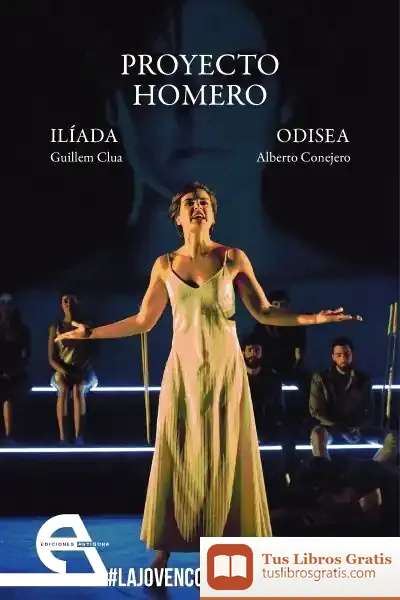 Descargar Proyecto Homero: Ilíada / Odisea de Alberto Conejero López