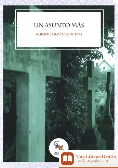Descargar Un Asunto Más de Alberto Jiménez Rioja