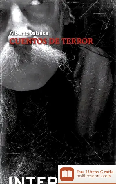 Descargar Cuentos De Terror de Alberto Laiseca