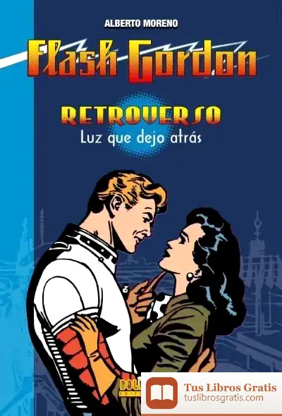 Descargar Flash Gordon Retroverso. Luz Que Dejó Atrás