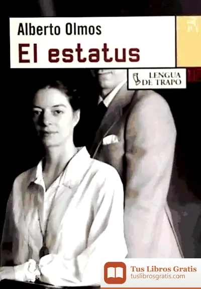 Descargar El Estatus de Alberto Olmos