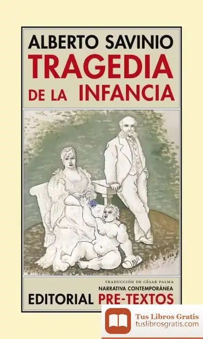 Descargar Tragedia De La Infancia de Alberto Savinio