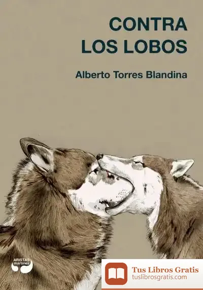 Descargar Contra Los Lobos de Alberto Torres Blandina