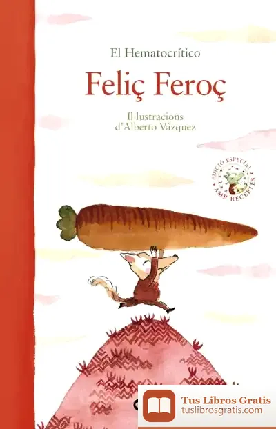Descargar Feliç Feroç de Alberto Vázquez