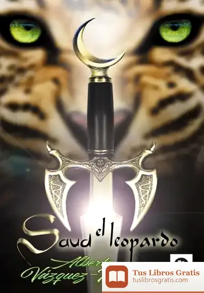 Descargar Saud El Leopardo de Alberto Vázquez-figueroa