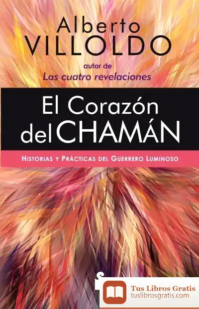 Descargar El Corazón Del Chamán