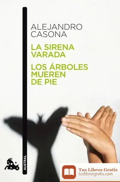 Descargar La Sirena Varada / Los Árboles Mueren De Pie