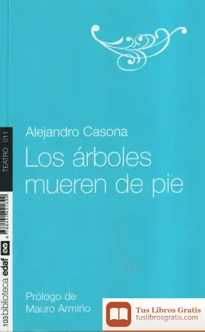 Descargar Los Árboles Mueren De Pie
