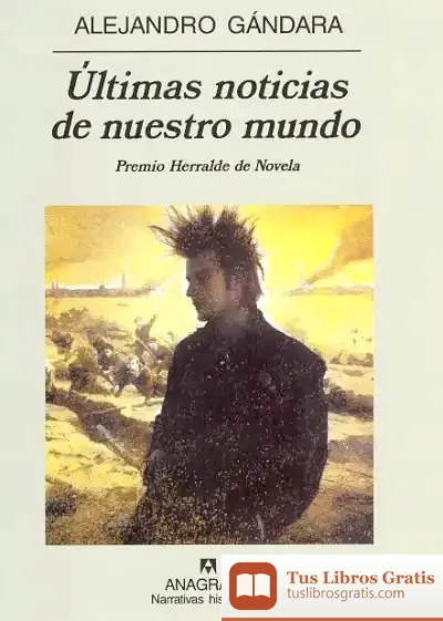 Descargar Últimas Noticias De Nuestro Mundo de Alejandro Gándara