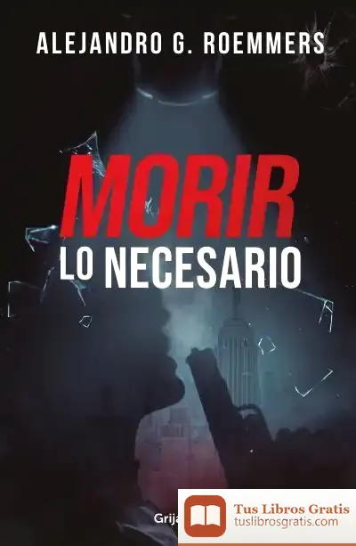 Descargar Morir Lo Necesario