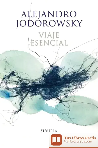 Descargar Viaje Esencial de Alejandro Jodorowsky