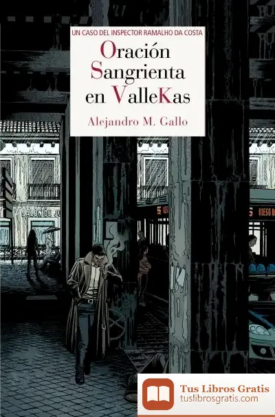 Descargar Oración Sangrienta En Vallekas de Alejandro M. Gallo