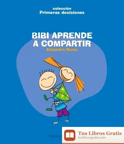 Descargar Bibi Aprende A Compartir de Alejandro Rosas