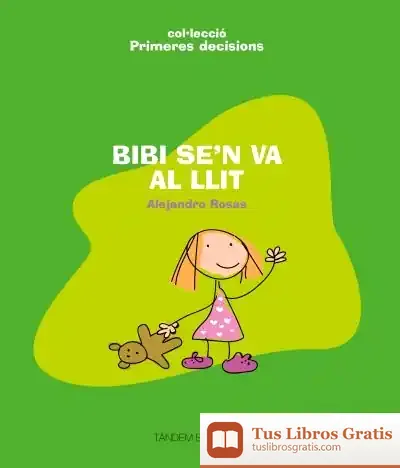 Descargar Bibi Se'N Va Al Llit de Alejandro Rosas
