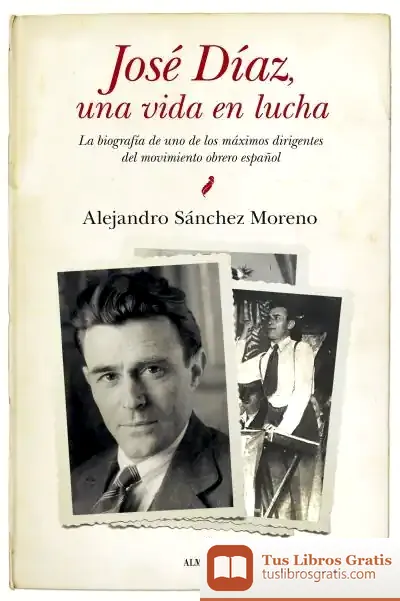 Descargar José Díaz, Una Vida En Lucha